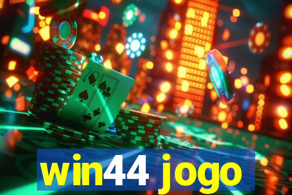 win44 jogo
